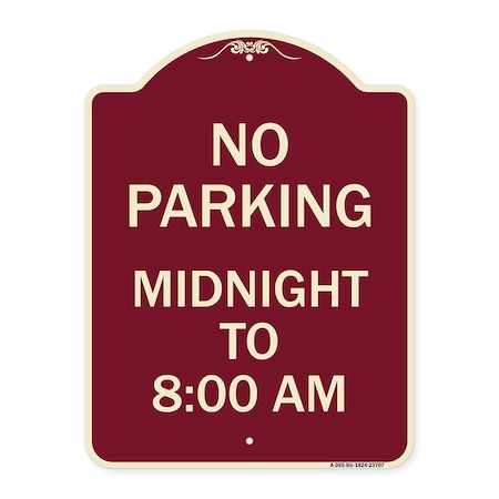 Signmission No Parking Midnight to 8:00 Am Heavy-Gauge Aluminum Architectural Sign, 24" x 18", BU-1824-23707 A-DES-BU-1824-23707